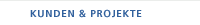 Kunden & Projekte